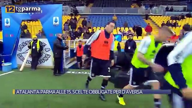 ATALANTA-PARMA ALLE 15, SCELTE OBBLIGATE PER D'AVERSA