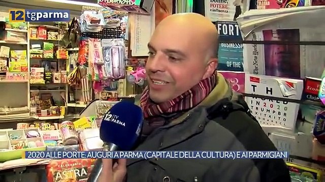 2020 ALLE PORTE: AUGURI A PARMA (CAPITALE DELLA CULTURA) E AI PARMIGIANI