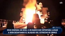 EEUU dispara un misil a un barco que intentaba llegar a Irán desafiando el bloqueo del estrecho de Ormuz