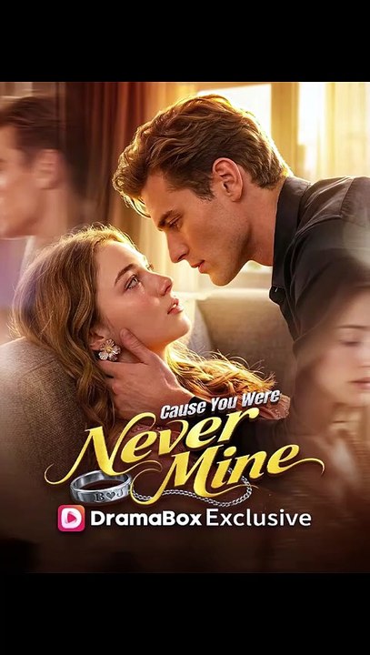 Cause You Were Never Mine
