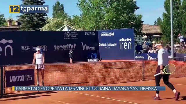 PARMA LADIES OPEN WTA 125: VINCE L'UCRAINA DAYANA YASTREMSKA | PARMA LADIES OPEN WTA 125: VINCE L'UCRAINA DAYANA YASTREMSKA