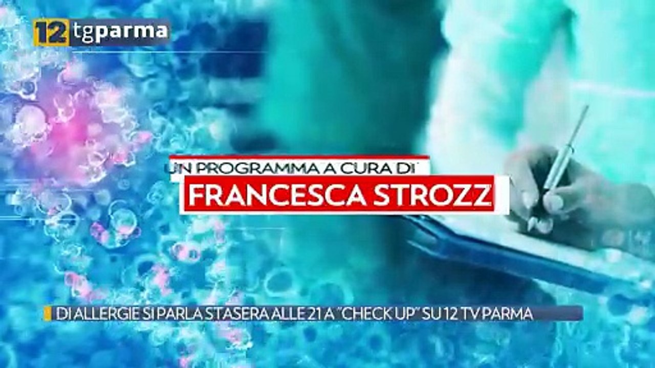 DI ALLERGIE SI PARLA STASERA ALLE 21 A "CHECK UP" SU 12 TV PARMA | DI ALLERGIE SI PARLA STASERA ALLE 21 A "CHECK UP" SU 12 TV PARMA