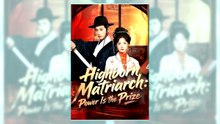 Highborn Matriarch Power Is the Prize | Watch Free