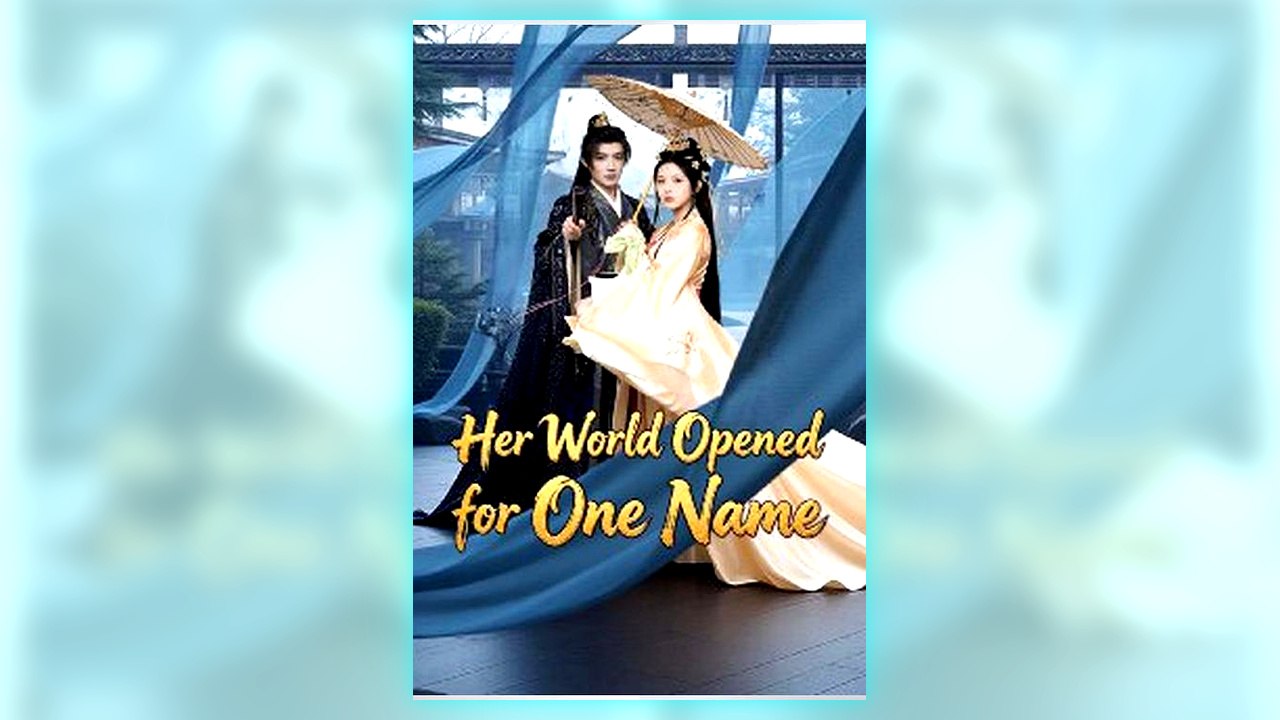 Her World Opened for One Name | Free Watch
