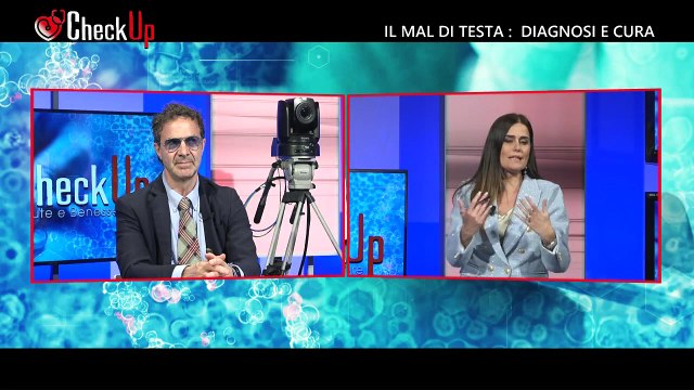 Check-Up Il mal di testa in tutte le sue forme, diagnosi e cura del 06/05/2026 | Check-Up Il mal di testa in tutte le sue forme, diagnosi e cura del 06/05/2026