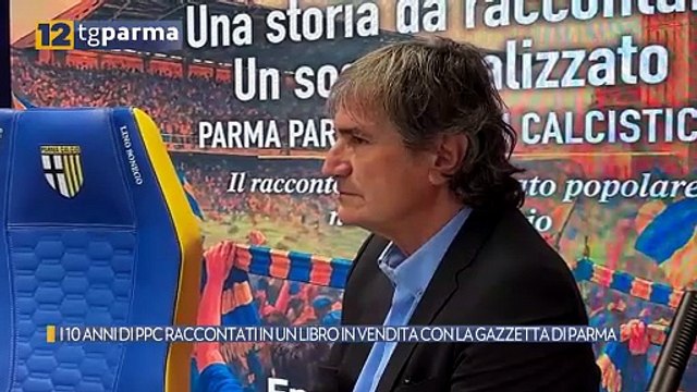 I 10 ANNI DI PPC RACCONTATI IN UN LIBRO IN VENDITA CON LA GAZZETTA DI PARMA | I 10 ANNI DI PPC RACCONTATI IN UN LIBRO IN VENDITA CON LA GAZZETTA DI PARMA