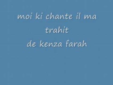 moi ki chante il ma trahit de kenza farah