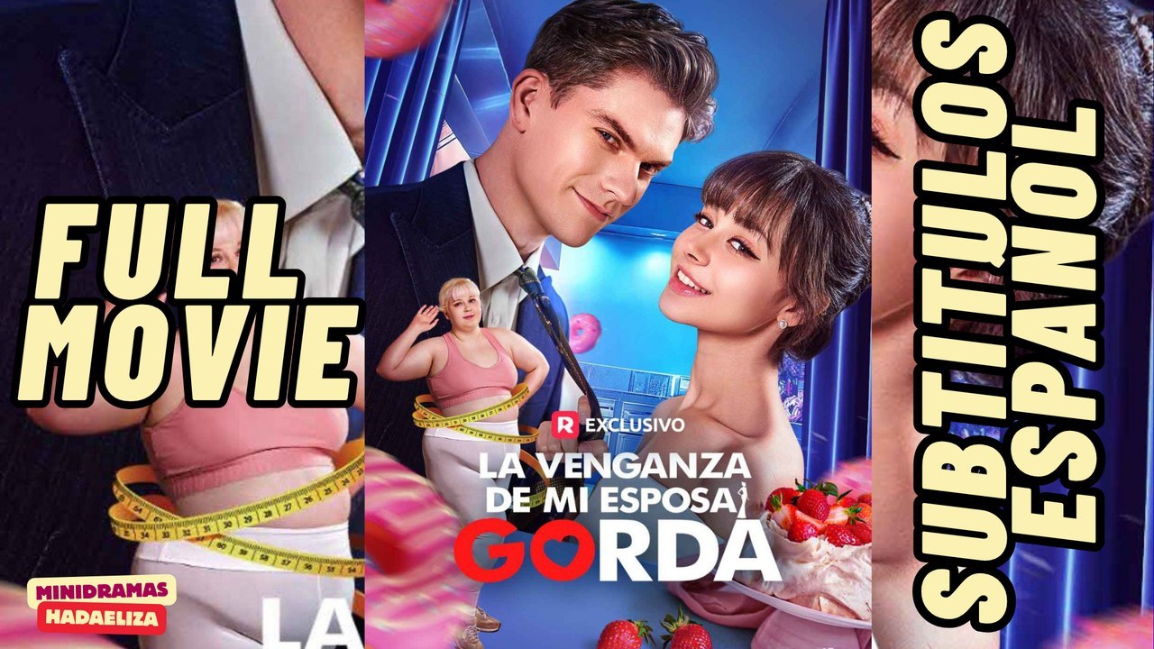La venganza de mi esposa Gorda completa subtitulada | Ganzer Film Deutsch