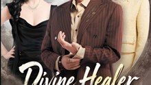Divine Healer Finds True Love- Drama FULL MOVIES ENGLISH SUB