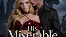 His Miserable Mate- Drama FULL MOVIES ENGLISH SUB