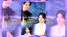 A Love Stronger Than Slander | All Episodes