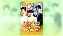 Fortunes Darling The Lost Heiress Returns full episode