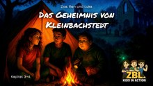 Das Geheimnis von Kleinbachstedt - das seltsame Glühen im Gebüsch - Hörbuch 1 | Kapitel 3 und 4