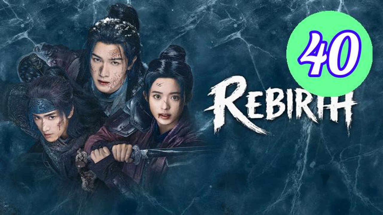 Rebirth 2026 Episode 40 Engsub