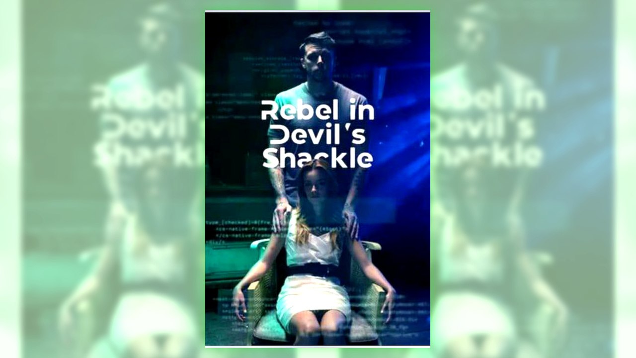 Rebel in Devil’s Shackle | All Episodes
