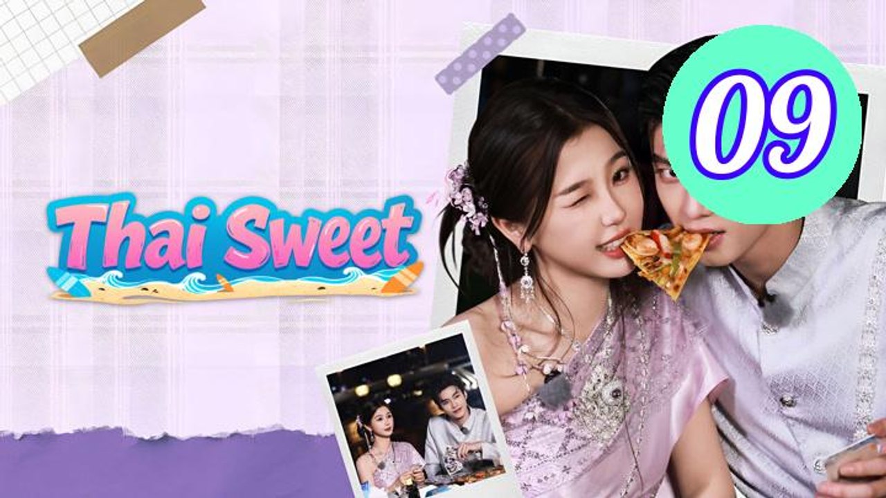 Thai Sweet Episode 9 Engsub
