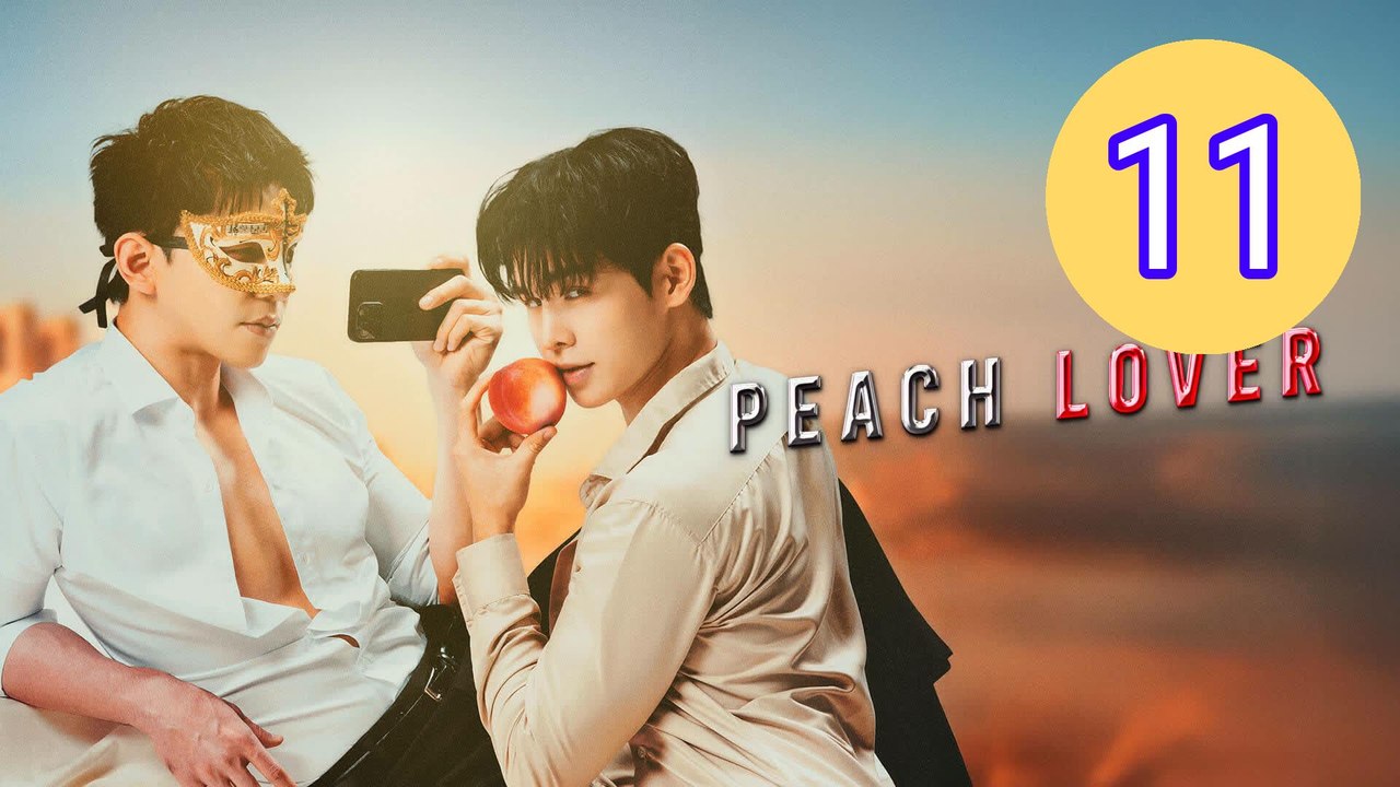 Peach Lover Episode 11 Engsub