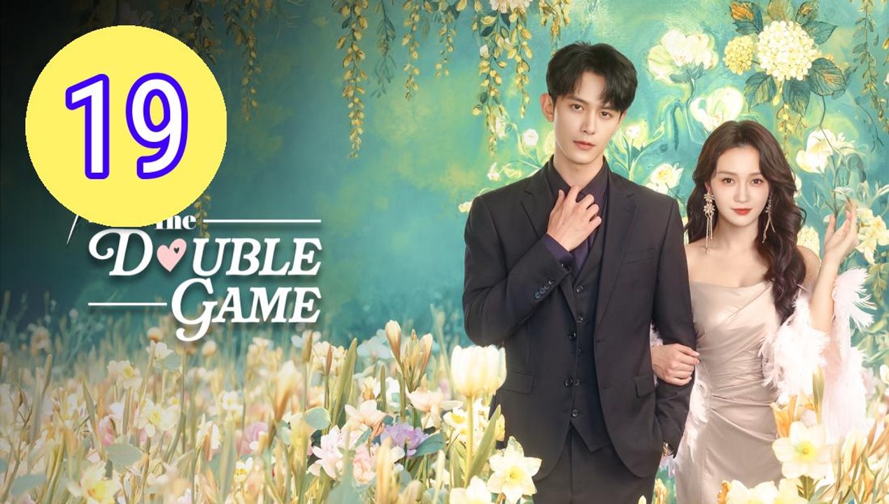 The Double Game 2026 Episode 19 Engsub
