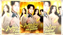 When Love Faded into Nothing | Free Online