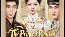The Prince I Refused Came Crawling Back Drama Movies English Sub