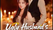 Ugly Husband's Secret Identity- Full Drama Movie English Sub