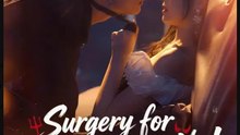 Surgery for My Dying Dad No- Full Drama Movie English Sub