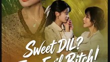 Sweet DIL True Evil Bitch- Full Drama Movie English Sub