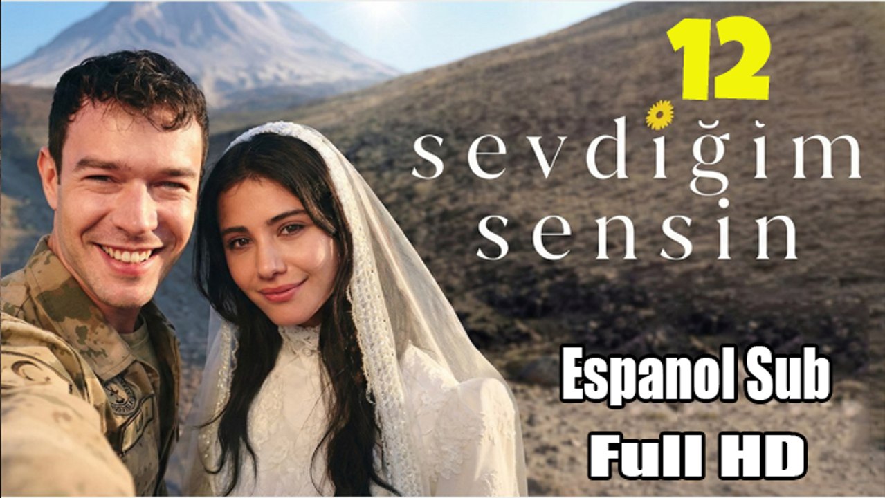 Sevdigim Sensin - Capitulo 12 Espanol Sub