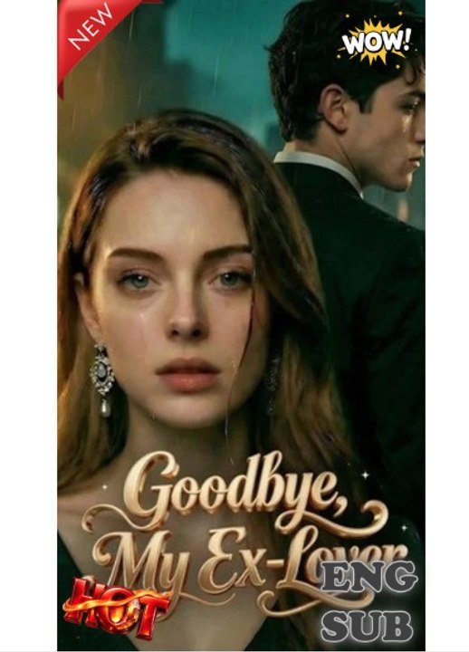 Goodbye, My Ex Lover FULL (2026)
