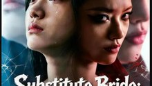 Substitute Bride A Twin's Revenge- Full Drama Movie English Sub
