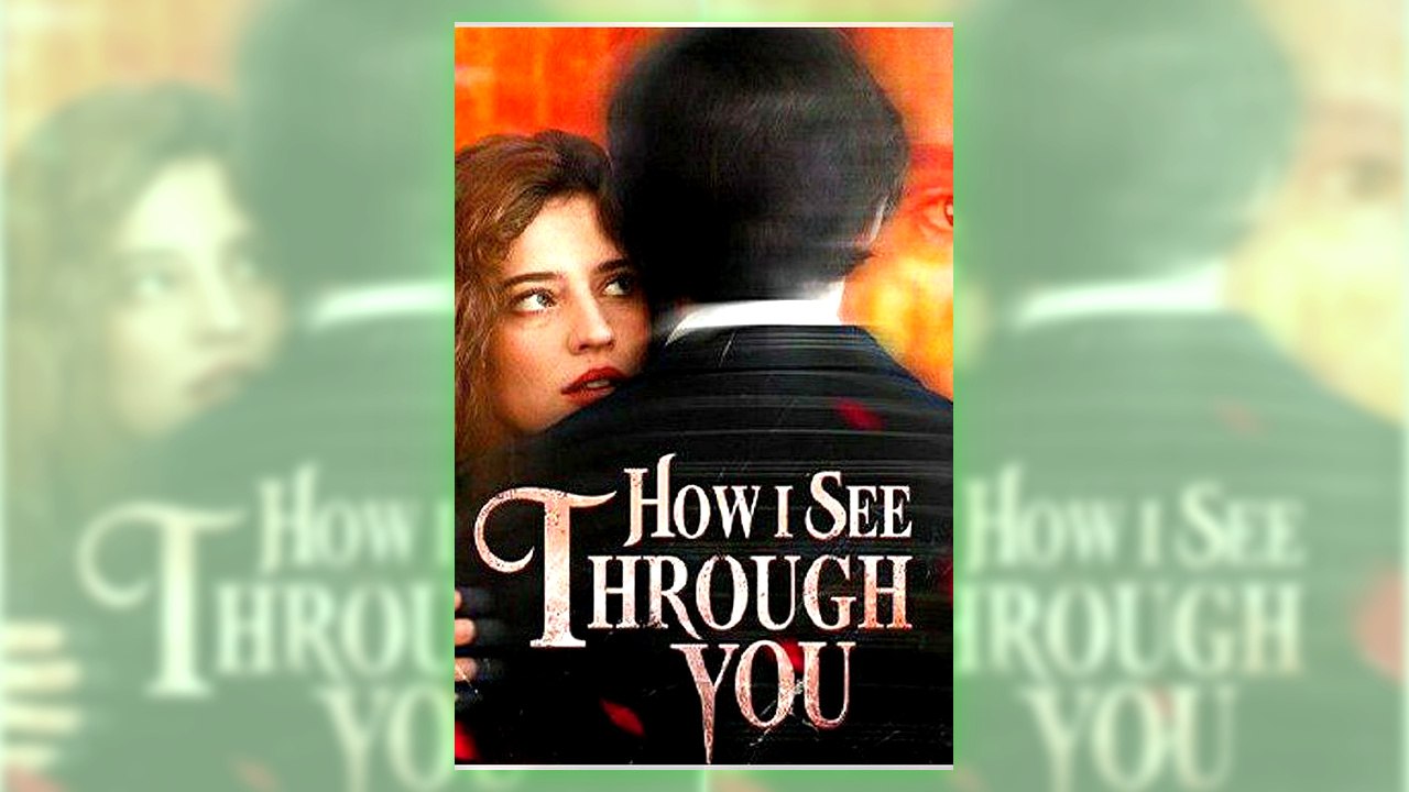 How I See Through You | All Episodes