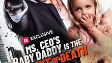 Ms. CEO's Baby Daddy Is the Merchant of Death - FULL MOVIES ENGLISH SUB