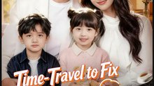 Time-Travel to Fix My Broken Marriage- Full Drama Movie English Sub