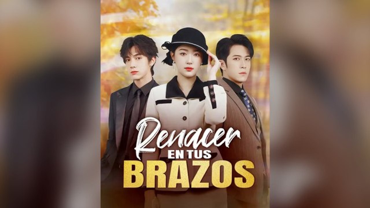 Renacer en tus brazos Drama Chino