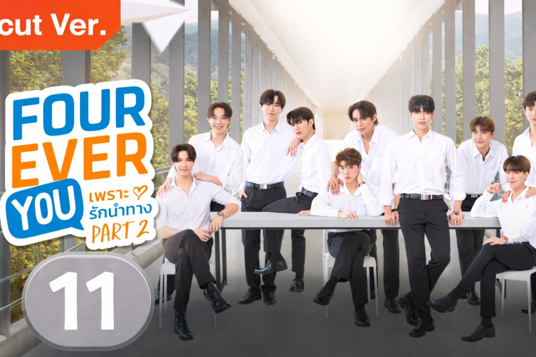 Fourever You Part 2 Ep 11 ( Engsub )