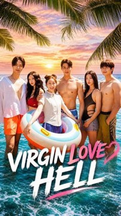 Virgin Love Hell – Isode K-Drama Series, Romance Reality, Emotional Survival