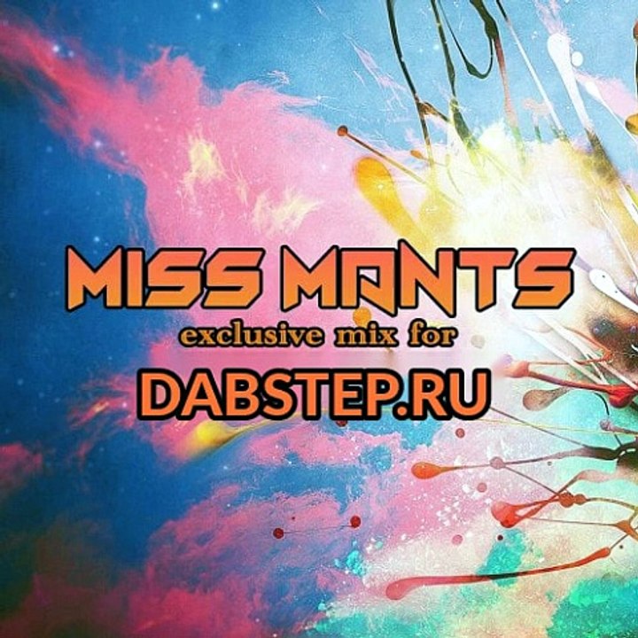 Miss Mants special breaks and beat djset for DABSTEP.RU
