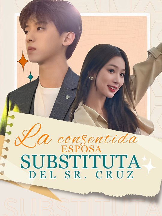 [COMPLETA]🍀💗La consentida esposa substituta del Sr. Cruz❤️‍🔥💍 Completo En Español