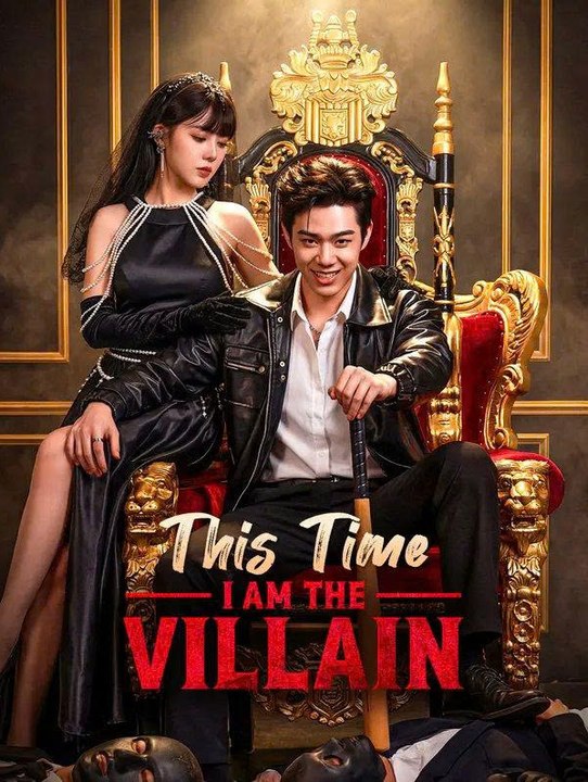 This Time I Am The Villain [ Engsub ]