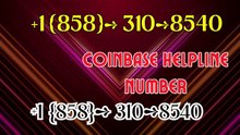 ¶⩔!! ¶⩔!!Complete™ List of CoinbaseⓃ CUSTOMER© Care℗ (Help Desk Number Support) Numbers A Complete Guide