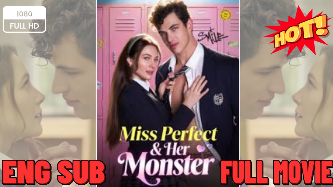 Miss Perfect and Her Monster #Her Secret Crusader 🏆 Mini Series 2026 🍏❓⏬🔥🔥💥 FULL MOVIES ENGLISH SUB (2026) -
