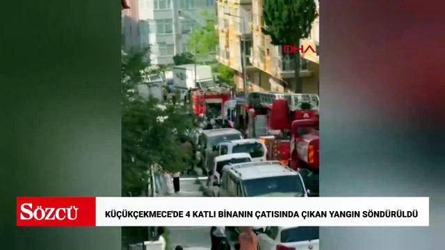 Küçükçekmece'de 4 katlı binanın çatısında çıkan yangın söndürüldü