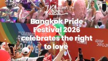 Bangkok Pride Festival 2026 celebrates the right to love