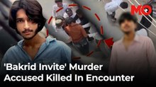 'Bakrid Invite' murder accused killed in encounter I Ghaziabad case