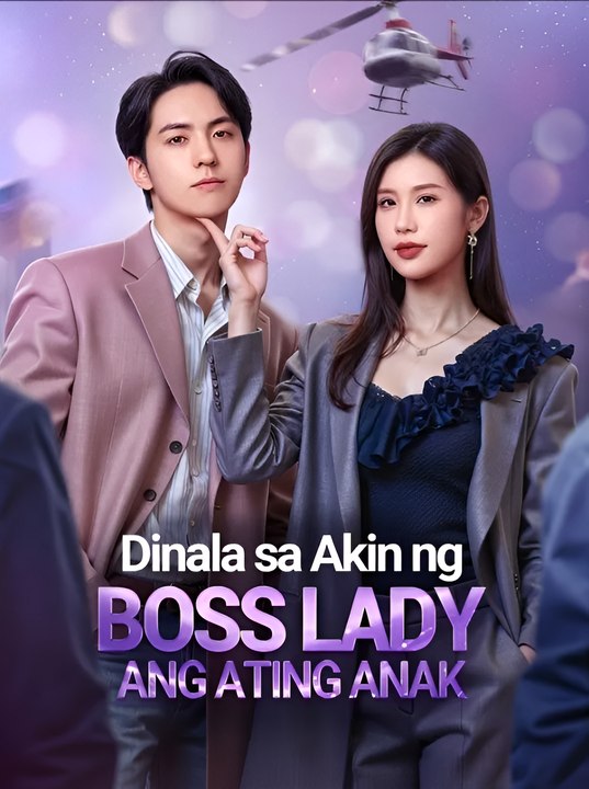 Dinala Sa Akin Ng Boss Lady Ang Ating Anak- Drama FULL MOVIES ENGLISH SUB