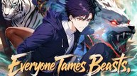 Everyone Tames Beasts, I Control the Myths! | Full Series | Short Drama English
