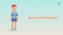 Conditional 1 - Einfach erklärt!