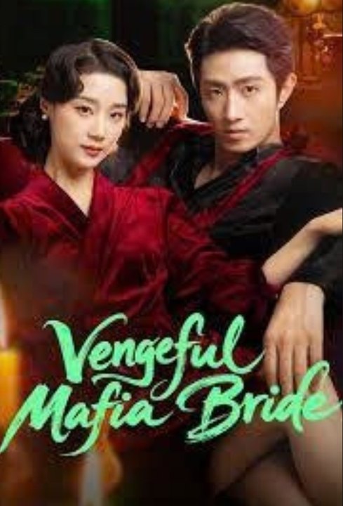 Vengeful Mafia Bride [ Engsub ]