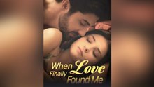 When Love Finally Found Me #FULL EPISODE