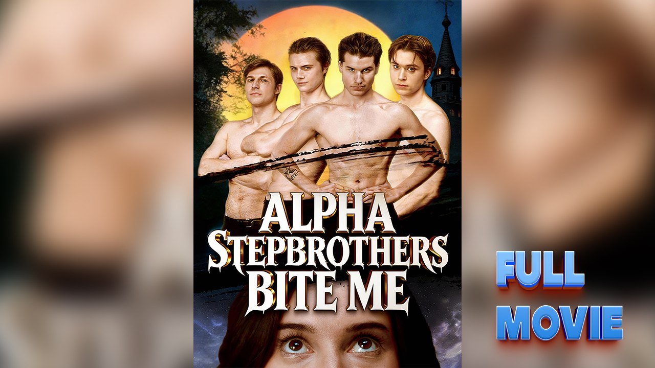 Alpha Stepbrothers Bite Me